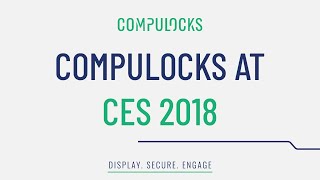 CES 2018 - Revealing Compulocks Pro Power Dock Kiosk
