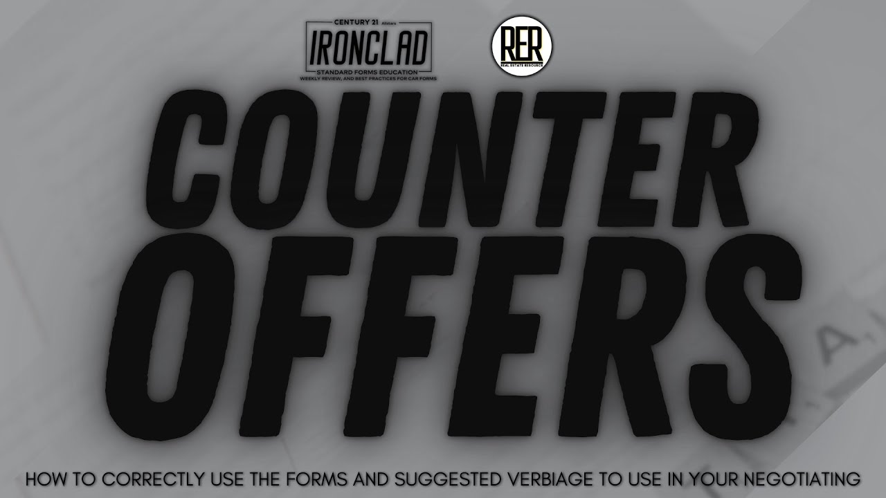 Real Estate Resource - IRONCLAD Standard forms Education - Counter Offers