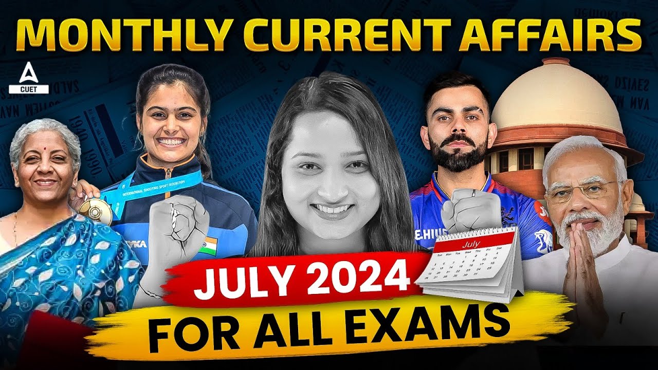 July Monthly Current Affair for CUET 2024 | Important Static GK | By ...