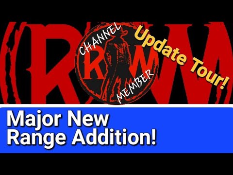 Channel Member's Range Tour - Major Upgrade!