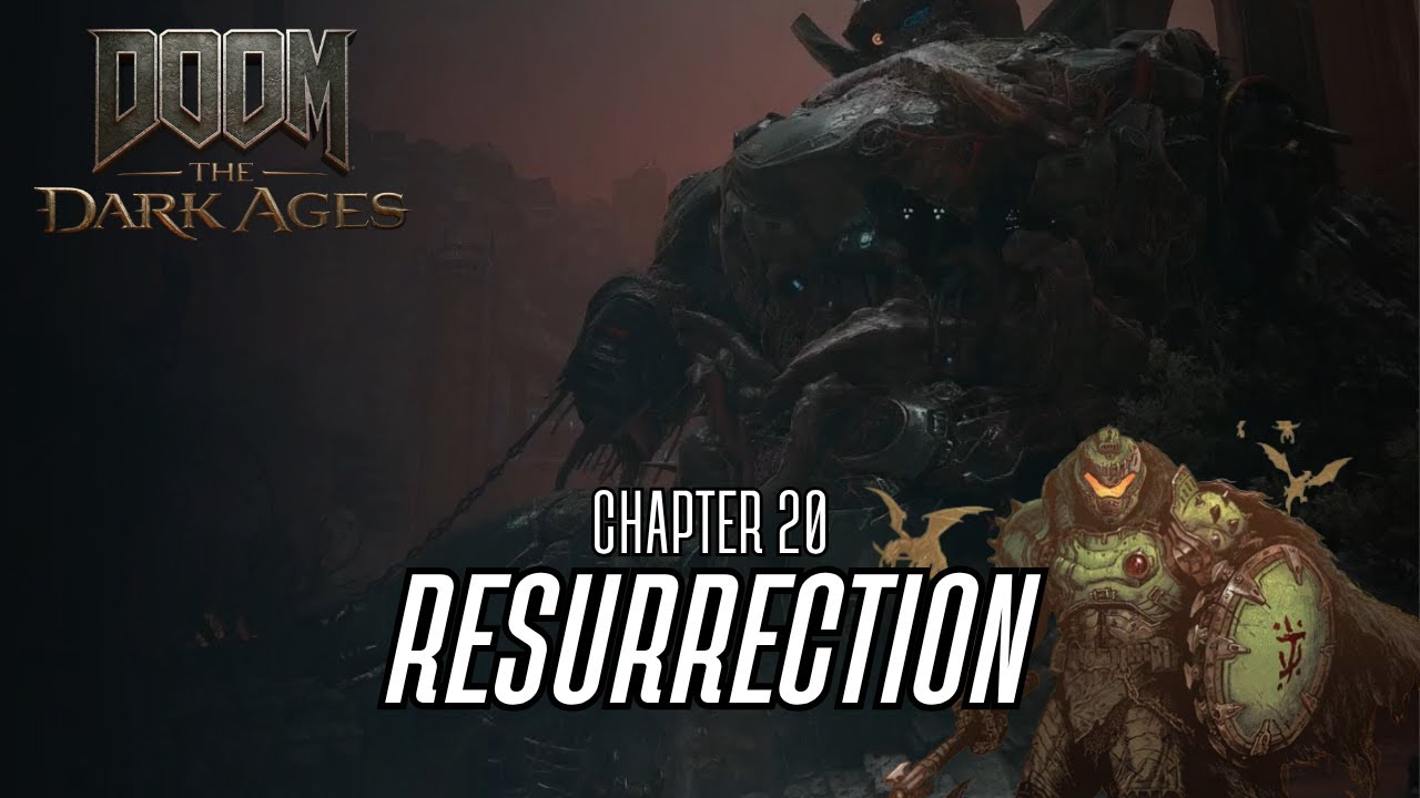 Doom The Dark Ages - Resurrection (Chapter 20) Walkthrough
