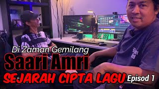 Sejarah Saari Amri CIpta Lagu Di Zaman Gemilang Dia