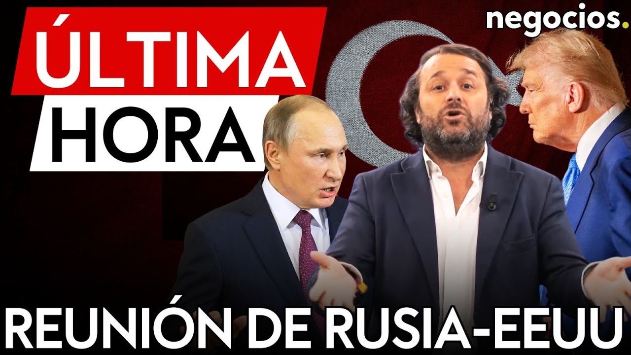 ÚLTIMA HORA | Rusia y EEUU se reúnen hoy en Estambul para reabrir las ...