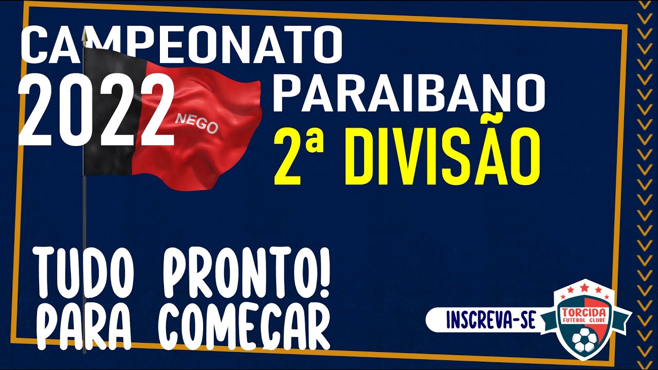 Confira a tabela básica do Campeonato Paraibano da Segunda Divisão 2021