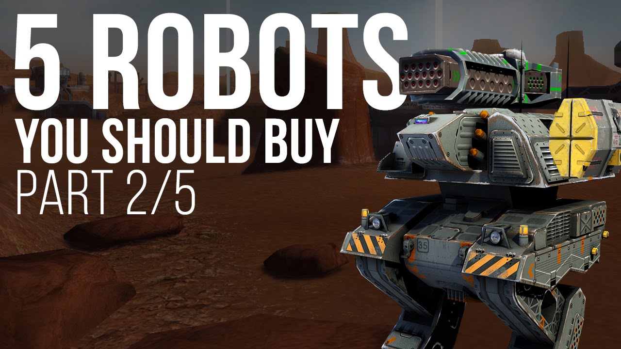 5 Robots You Should Buy Boa War Robots Tutorial Part 2 5 Youtube
