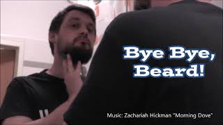 Bye Bye, Beard!