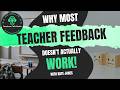 Why most teacher feedback doesn’t actually work