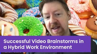 Successful Video Brainstorms in a Hybrid Work Environment by Lifesize 105 views 3 years ago 16 minutes