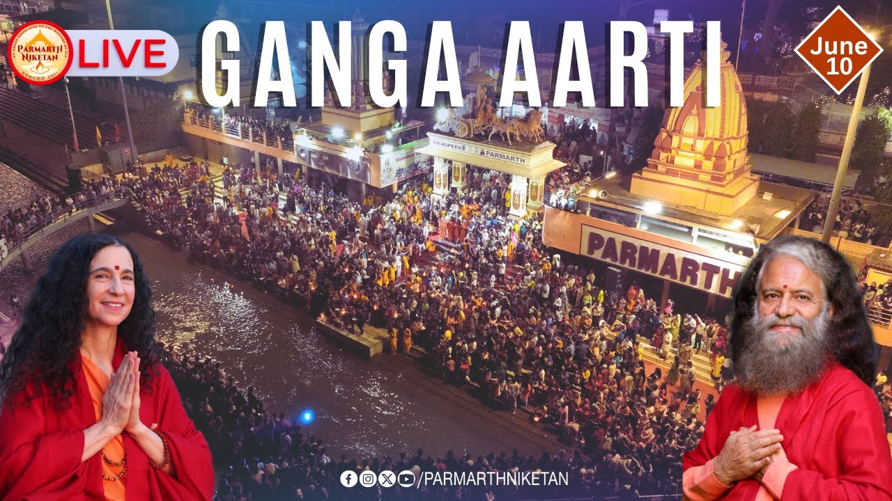 Sacred Ganga Aarti at Parmarth Niketan, Rishikesh || 10 June 2024 ||