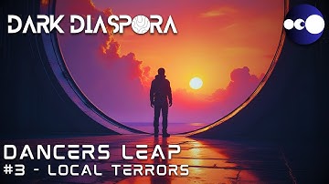 DANCERS LEAP #3 Local Terrors | DARK DIASPORA UNIVERSE | Journey in World-Building Project