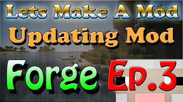 Lets Make a Forge Mod - Updating Your BETA Mod to MOST Minecraft Versions!