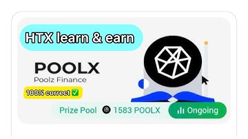 Htx learn and earn POOLX Quizz Answers
