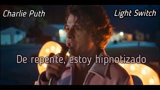 Charlie Puth - Light Switch [Subtitulada en Español]