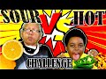 SOUR VERSUS HOT CHALLENGE