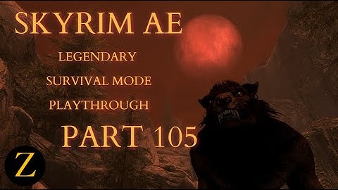 Skyrim Anniversary Edition / Legendary Difficulty Survival Mode Part 105 - The Glory Of The Hunt