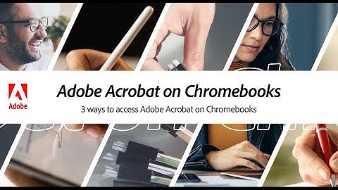 Using Acrobat on Chromebooks