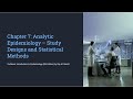 Chapter 7: Analytic Epidemiology, Study Designs and Statistical Methods #publichealthresearch