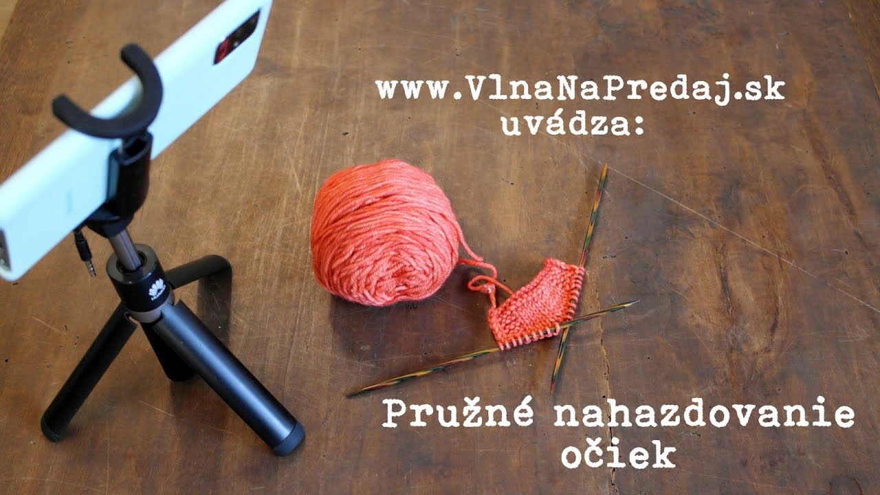 Pružné nahadzovanie očiek - elastic cast on