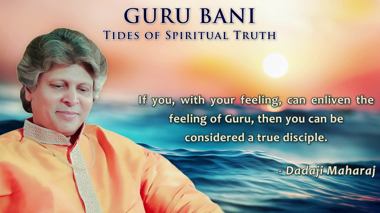 GURU BANI   Tides of Spiritual Truth  Spiritual Teachings of Dadaji Maharaj