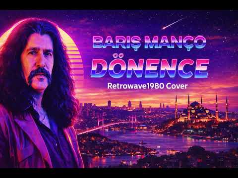 Barış Manço - Dönence | Simsiyah Gecenin Koynundayım YapaYanlız ( Retrowave ) #barışmanço #dönence