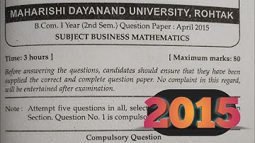 B.com 1st year 2nd semester Business mathematics questions paper 2015 mdu Rohtak.