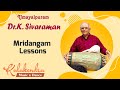 Umayalpuram K.Sivaraman - Mridangam Lessons