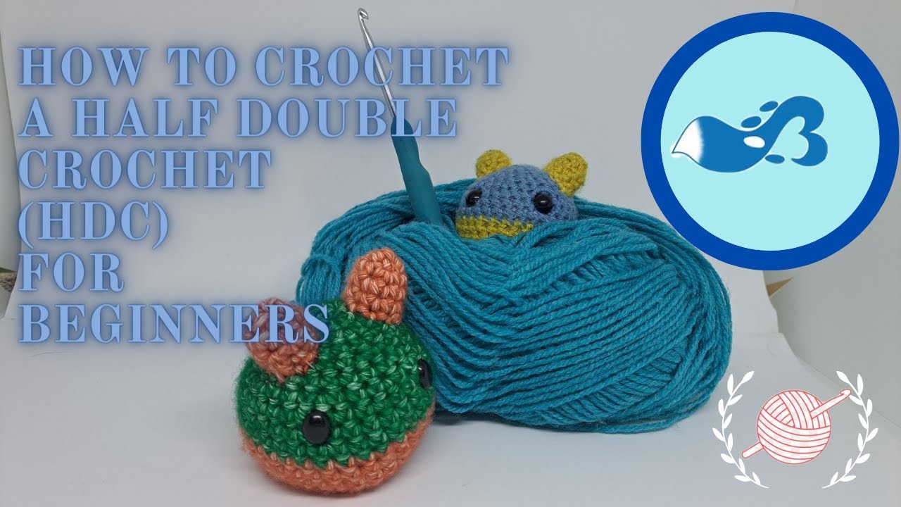 How to crochet a Half Double Crochet for beginners YouTube