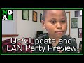 QnA Update and LAN Party Preview!