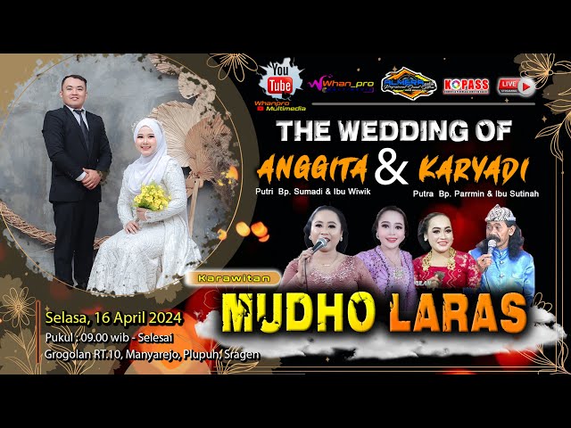 LIVE : Karawitan MUDHO LARAS  Wedding Anggita u0026 Karyadi | ALMERA Audio | Grogolan,16 April 2024 class=