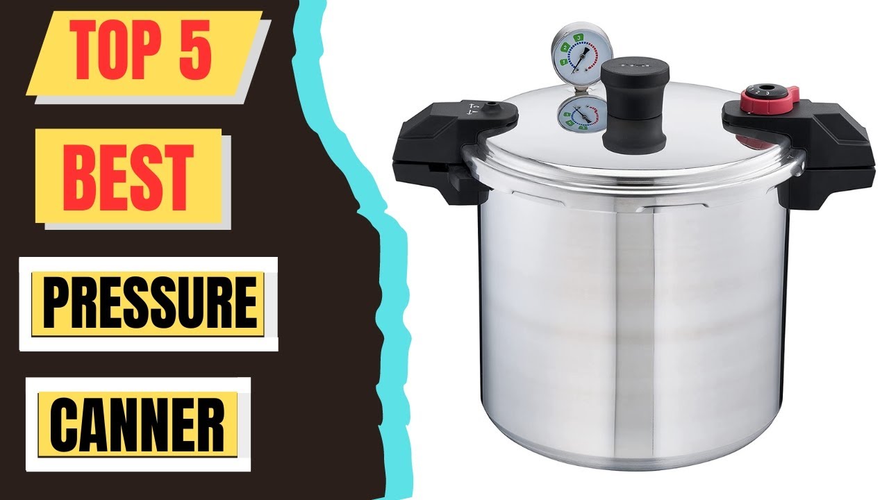 Top 5 Best Pressure Canner 2024 Presto Pressure Canner YouTube