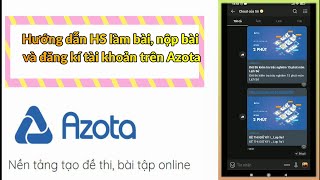 Hướng dẫn HS làm bài trắc nghiệm và tự luận trên azota bằng điện thoại# THCS Ngọc Tố# screenshot 1