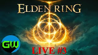 DAY 3 LETS GET IT | Elden Ring LIVE