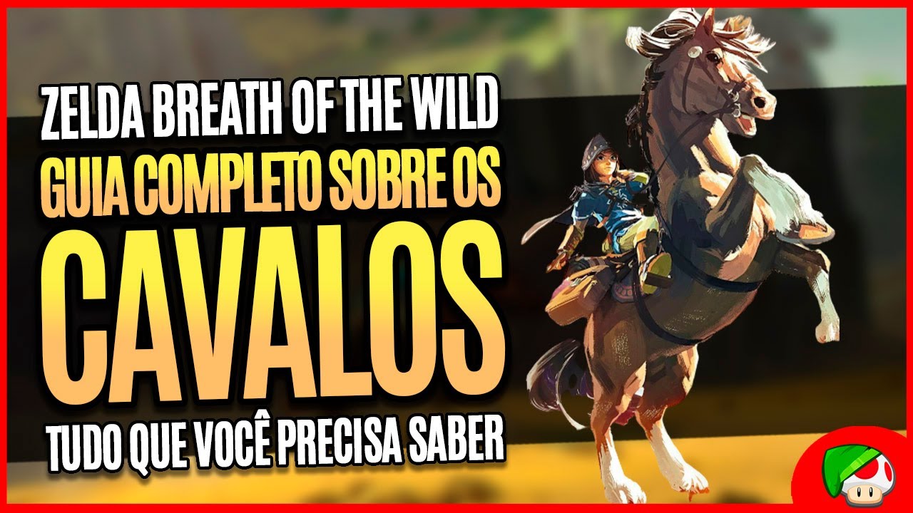 Zelda: Breath of the Wild cavalos - como domar um cavalo, usar estábulos e  obter Epona