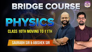 Start Class 11 Physics for JEE/NEET | Bridge Course | Master the All Basics | 10th and 11th Grade