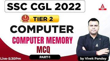 SSC CGL Tier 2 Computer | SSC CGL Mains Computer Class | COMPUTER MEMORY MCQ 1
