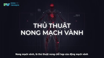 Thủ thuật Nong Mạch Vành | Bệnh viện FV