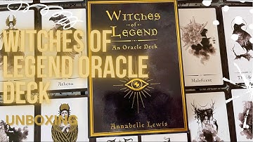 Witches of Legend Oracle Deck by Annabelle Lewis | Unboxing and First Impressions Walkthrough