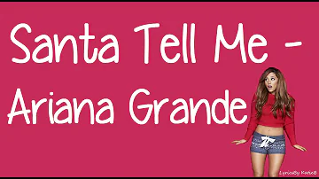 Santa Tell Me (With Lyrics) - Ariana Grande