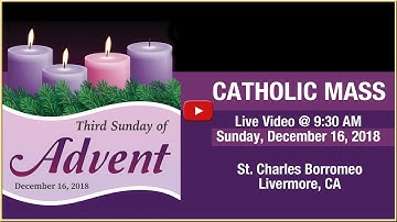 Third Sunday of Advent - Catholic Mass at St. Charles - December 16, 2018