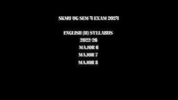 SKMU UG SEM 4 ENGLISH HONRS. SYLLABUS 2022-26 II MJ 6, 7, 8 II DUMKA II #bsc #english #skmu #exam