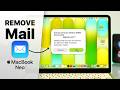 MacBook Neo: How to Remove Mail Account!