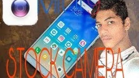 How to install miui stock camera for Redmi note 4,Redmi 4x and all XIAOMI devices