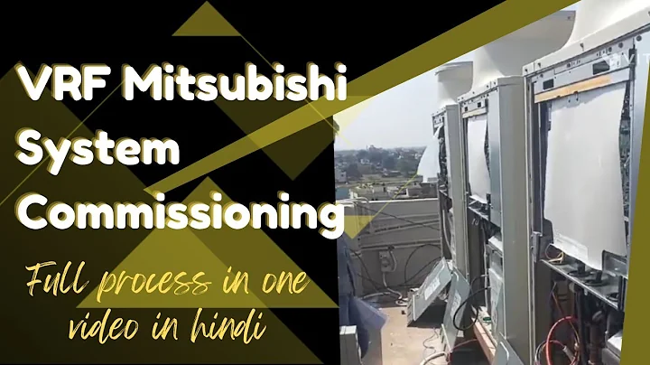 VRF Mitsubishi System Commissioning Full Process With Details In Hindi