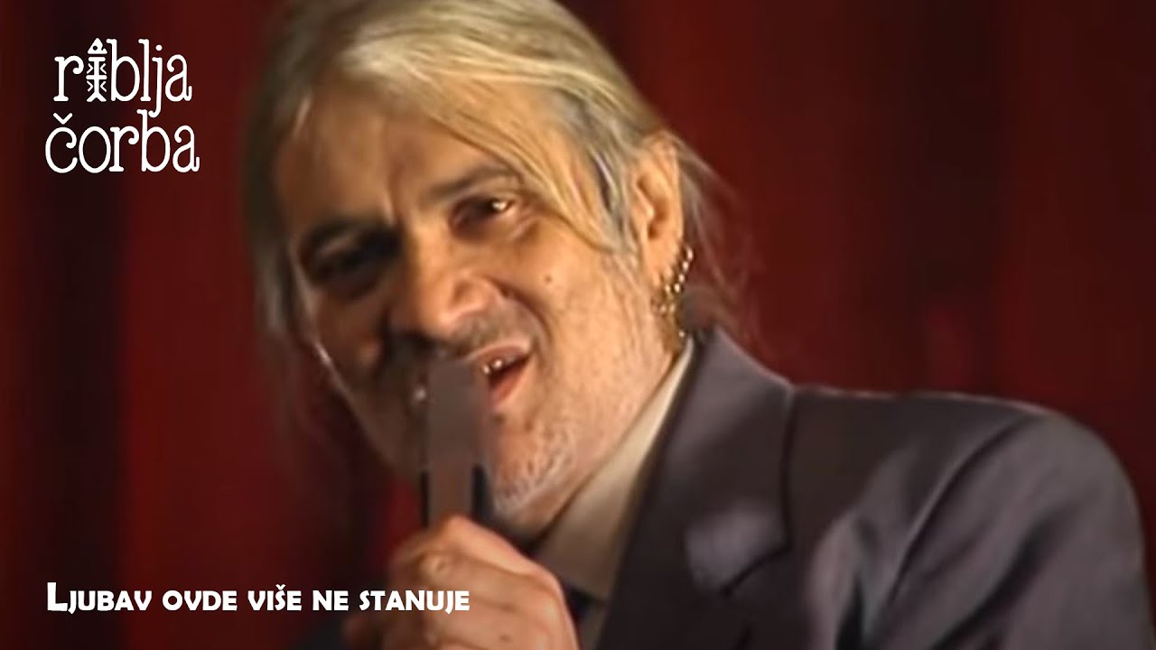 RIBLJA ČORBA - Ljubav ovde više ne stanuje  (Official Video)