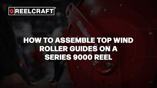 How To Assemble Top Wind Roller Guides On A Series 9000 Reel