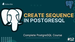 How to Create a Sequence in PostgreSQL in Farsi #13 | Farhad Rahimi Klie