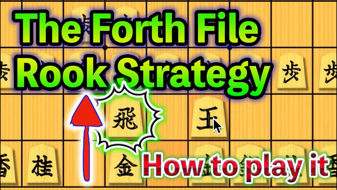 Shogi Rook Tile How to play the Forth File Rook Strategy【SHOGI (Japanese Chess)】 - YouTube