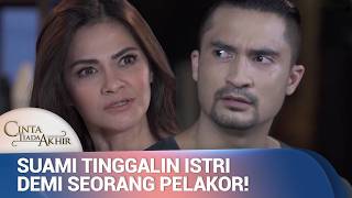 Download lagu Suami Rela Tinggalkan Istri Demi Pelakor! | Cinta Tiada Akhir Eps 31 (4/4)