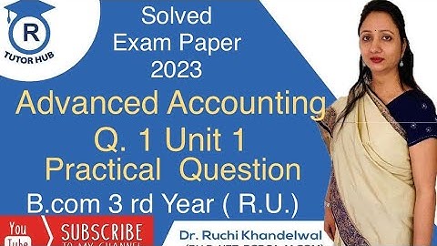 Advanced Accounting | Q.1 | Branch Accounts | Exam Paper 2023 | Dr Ruchi Khandelwal