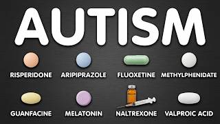 Every Autism Medication Explained in 4 Minutes